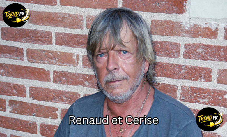 Renaud et Cerise